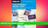 READ PDF Moon California Road Trip: San Francisco, Yosemite, Las Vegas, Grand Canyon, Los