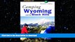READ THE NEW BOOK Camping Wyoming and the Black Hills (Regional Camping Series) READ EBOOK