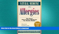 EBOOK ONLINE  Natural Medicine for Allergies: The Best Alternative Methods for Quick Relief FULL