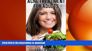 GET PDF  Acne Treatment for Adults: How to heal acne naturally with a dairy-free diet  GET PDF
