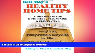 READ  Jeff May s Healthy Home Tips: A Workbook for Detecting, Diagnosing, and Eliminating Pesky