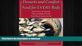 READ  Desserts and Comfort Food for EVERY Body: Gluten-Free, Low-Glycemic, Paleo and