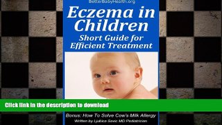 READ  Eczema in Children Short Guide to Efficient Treatment (Better Baby Health Book 3) FULL