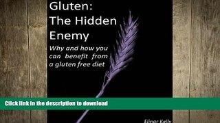 FAVORITE BOOK  Gluten: The Hidden Enemy FULL ONLINE