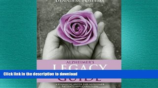 READ BOOK  Alzheimer s Legacy Guide: A Financial Guide for Alzheimer s Patients and Caregivers