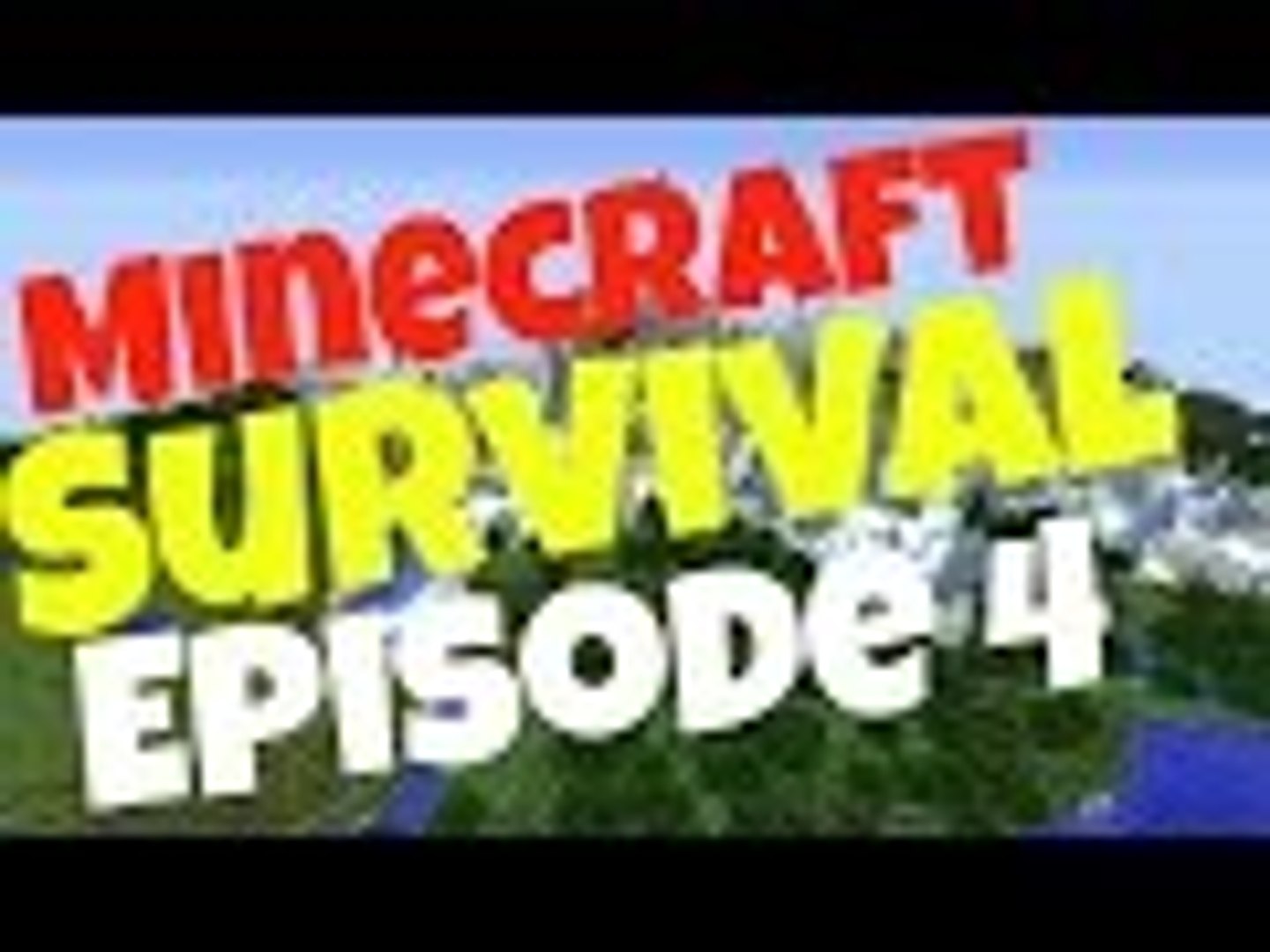 Minecraft Survival Episode 4