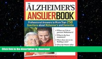 GET PDF  The Alzheimer s Answer Book: Professional Answers to More Than 250 Questions about