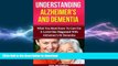 FAVORITE BOOK  Alzheimer s: Alzheimer s Disease Guide To Understanding Alzheimer s Disease And