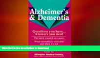 EBOOK ONLINE  Alzheimer s   Dementia: Questions You Have...Answers You Need by Jennifer Hay