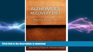 FAVORITE BOOK  Alzheimer s Recovery Diet - Fabulous Recipe Ideas: Easy Healthy Anti-Inflammatory