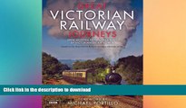 READ PDF Great Victorian Railway Journeys: How Modern Britain Was Built by Victorian Steam Power