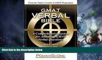 Big Deals  The PowerScore GMAT Verbal Bible: A Comprehensive System for Attacking GMAT Verbal