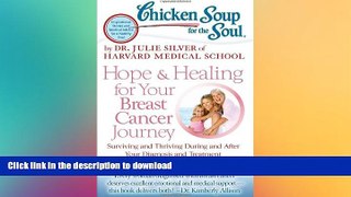READ BOOK  Chicken Soup for the Soul: Hope   Healing for Your Breast Cancer Journey: Surviving