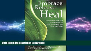 READ  Embrace, Release, Heal: An Empowering Guide to Talking About, Thinking About, and Treating
