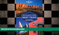FREE DOWNLOAD  Lonely Planet Southwest USA s Best Trips (Travel Guide)  FREE BOOOK ONLINE