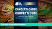 READ  Cancer s Cause, Cancer s Cure: The Truth about Cancer, Its Causes, Cures, and Prevention