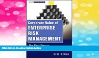 Must Have  Corporate Value of Enterprise Risk Management: The Next Step in Business Management