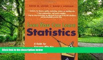 Big Deals  Even You Can Learn Statistics: A Guide for Everyone Who Has Ever Been Afraid of