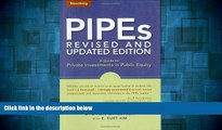 READ FREE FULL  PIPEs: A Guide to Private Investments in Public Equity: Revised and Updated