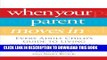 [PDF] When Your Parent Moves In: Every Adult Child s Guide to Living with an Aging Parent Full