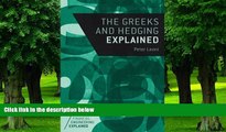 Big Deals  The Greeks and Hedging Explained (Financial Engineering Explained)  Free Full Read Most