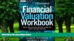 Big Deals  Financial Valuation Workbook: Step-by-Step Exercises and Tests to Help You Master