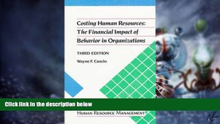 Big Deals  Costing Human Resources: The Financial Impact of Behavior in Organizations (Kent Series