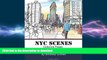READ THE NEW BOOK NYC SCENES Coloring Pages: Sketches In and Around Manhattan READ EBOOK