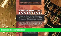 Big Deals  Private Mortgage Investing: How to Earn 12% or More on Your Savings, Investments, IRA