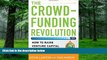 Big Deals  The Crowdfunding Revolution:  How to Raise Venture Capital Using Social Media  Free