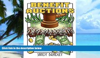 Big Deals  Benefit Auctions: A Fresh Formula for Grassroots Fundraising  Free Full Read Best Seller