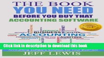 Read The Book You Need Before You Buy That Accounting Software: How Find, Buy and Implement the