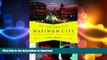 READ THE NEW BOOK Maximum City: Bombay Lost and Found READ EBOOK