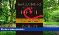 Big Deals  Bargaining with the Devil: When to Negotiate, When to Fight  Best Seller Books Most