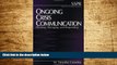 Must Have  Ongoing Crisis Communication: Planning, Managing, and Responding (SAGE Series in