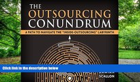 Big Deals  The Outsourcing Conundrum: A Path to Navigate the Inside-Outsourcing Labyrinth  Free