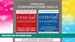 READ FREE FULL  Crucial Conversations Skills  READ Ebook Full Ebook Free
