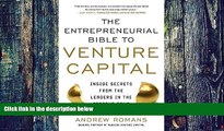 Big Deals  THE ENTREPRENEURIAL BIBLE TO VENTURE CAPITAL: Inside Secrets from the Leaders in the