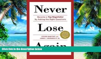 Big Deals  Never Lose Again: Become a Top Negotiator by Asking the Right Questions  Best Seller