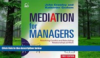 Big Deals  Mediation for Managers: Resolving Conflict and Rebuilding Relationships at Work (People