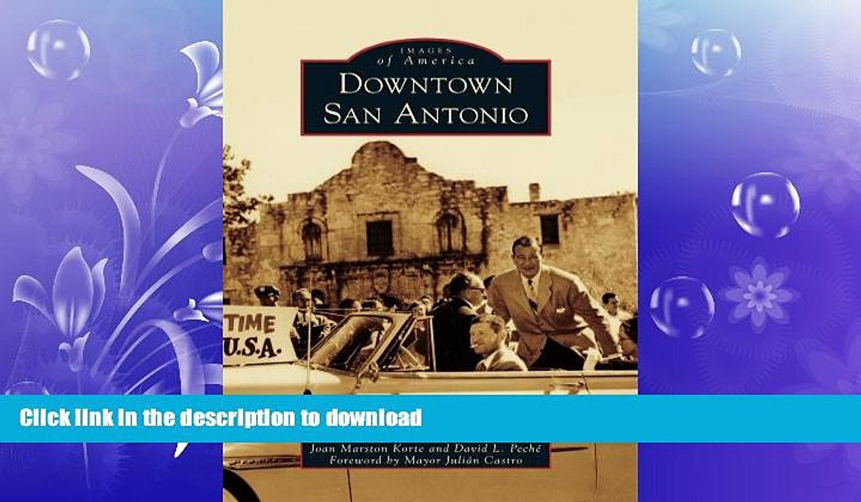 READ PDF Downtown San Antonio (Images of America) READ PDF BOOKS ONLINE