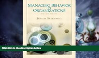 Big Deals  Managing Behavior in Organizations (6th Edition)  Best Seller Books Most Wanted