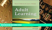 Big Deals  Adult Learning: Linking Theory and Practice  Best Seller Books Most Wanted
