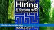Big Deals  The Essential Guide for Hiring   Getting Hired: Performance-based Hiring Series  Best