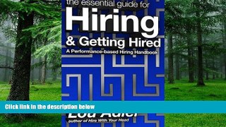 Big Deals  The Essential Guide for Hiring   Getting Hired: Performance-based Hiring Series  Free