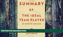 Must Have PDF  Summary of The Ideal Team Player: by Patrick Lencioni | Includes Analysis  Best