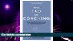 Big Deals  The Tao of Coaching: Boost Your Effectiveness at Work by Inspiring and Developing Those