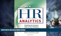 Big Deals  The New HR Analytics: Predicting the Economic Value of Your Company s Human Capital