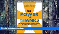 Big Deals  The Power of Thanks: How Social Recognition Empowers Employees and Creates a Best Place