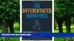 Big Deals  The Differentiated Workforce: Transforming Talent into Strategic Impact  Best Seller